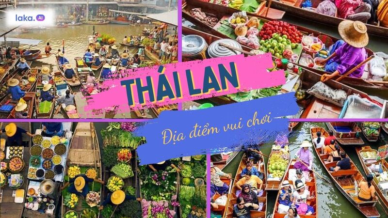 Top 19 chợ nổi Thái Lan khiến du khách say mê