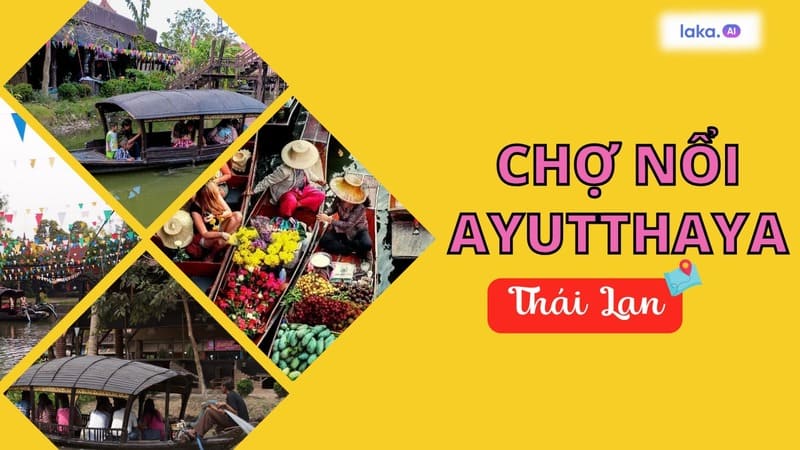 chợ nổi Thái Lan ayutthaya