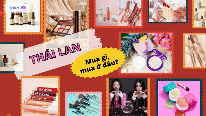 Đi Thái Lan nên mua gì? Điểm danh Top 13 hãng mỹ phẩm Thái nên thử