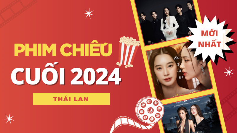Điểm danh các phim Thái Lan mới nhất 2024 khởi chiếu vào tháng 11