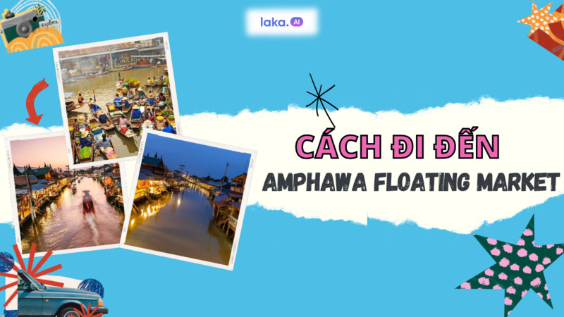 Top 5 cách đi chợ nổi Amphawa tiện lợi nhất không phải ai cũng biết!