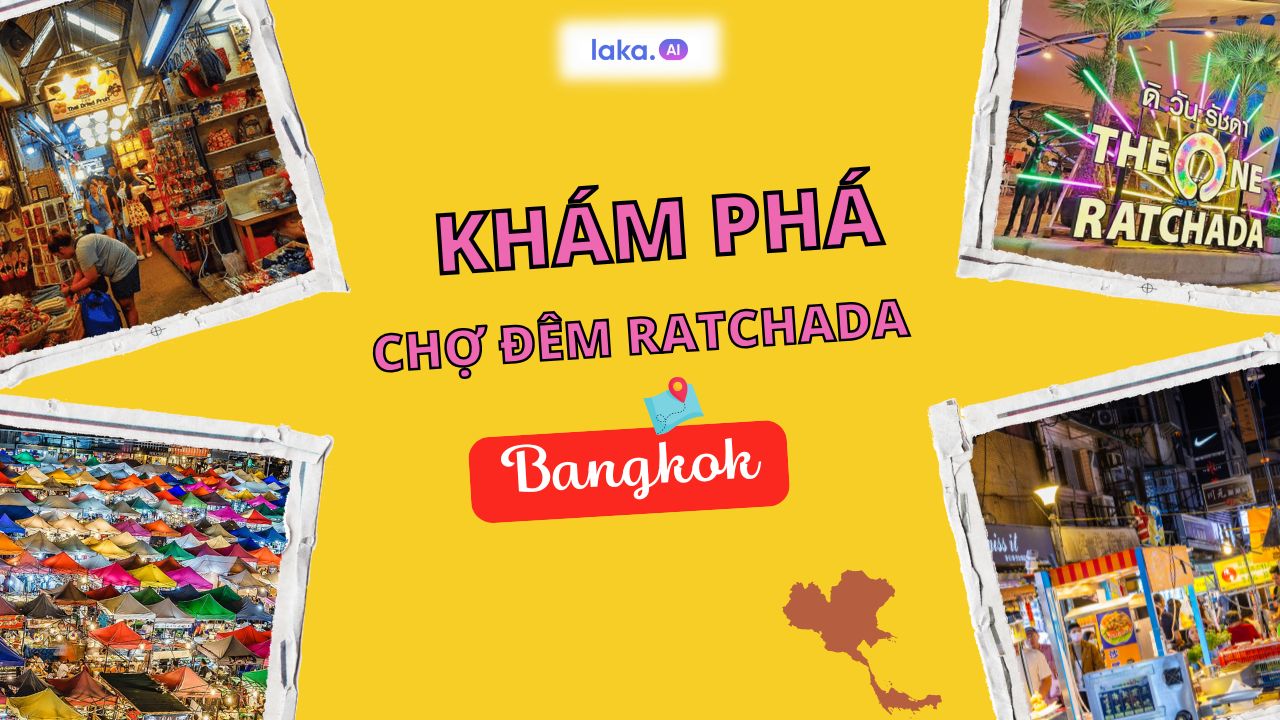 Chợ đêm Ratchada có gì mà “người người nhà nhà” đều muốn đi? 🤩 🤩