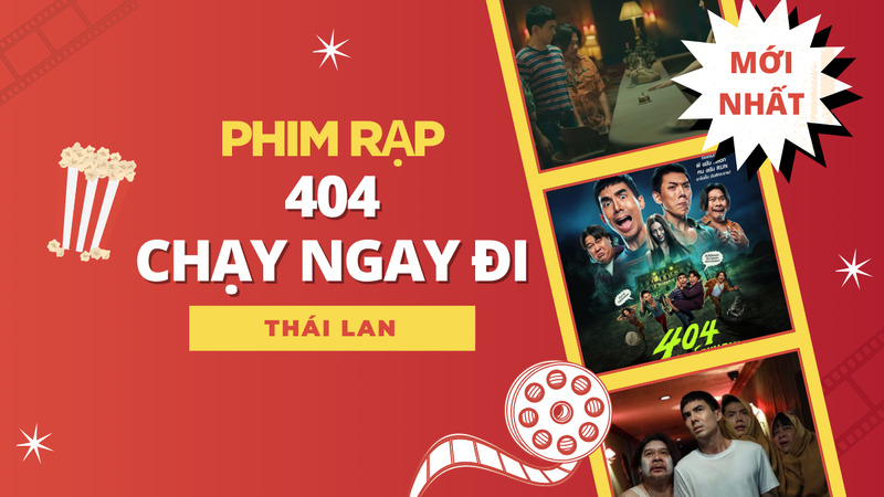 Review phim 404 Chạy Ngay Đi: Cười bung chỉ, banh nóc là có thật!