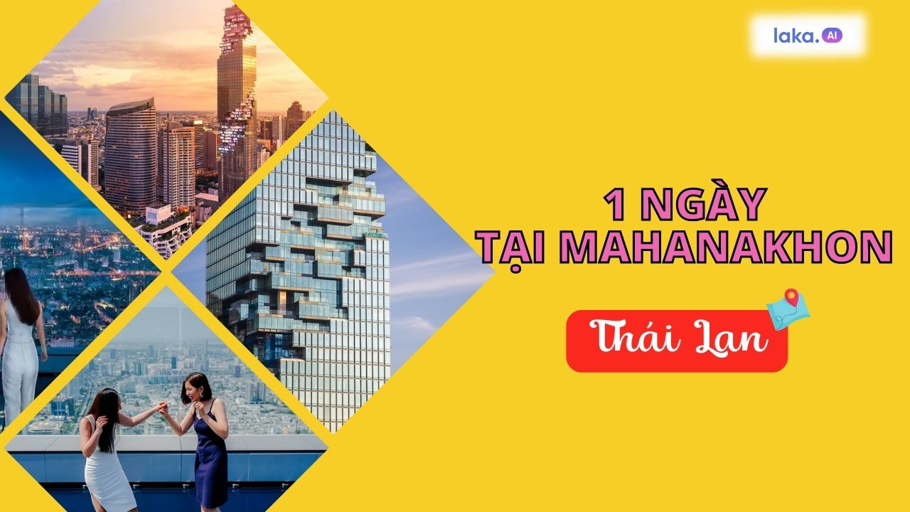 Gợi ý lịch trình 1 ngày khám phá trọn vẹn King Power Mahanakhon