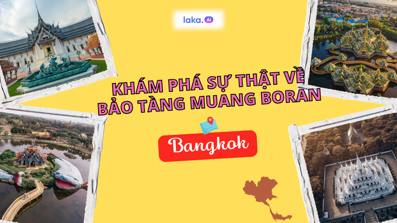 5 Sự thật đằng sau bảo tàng mở Muang Boran