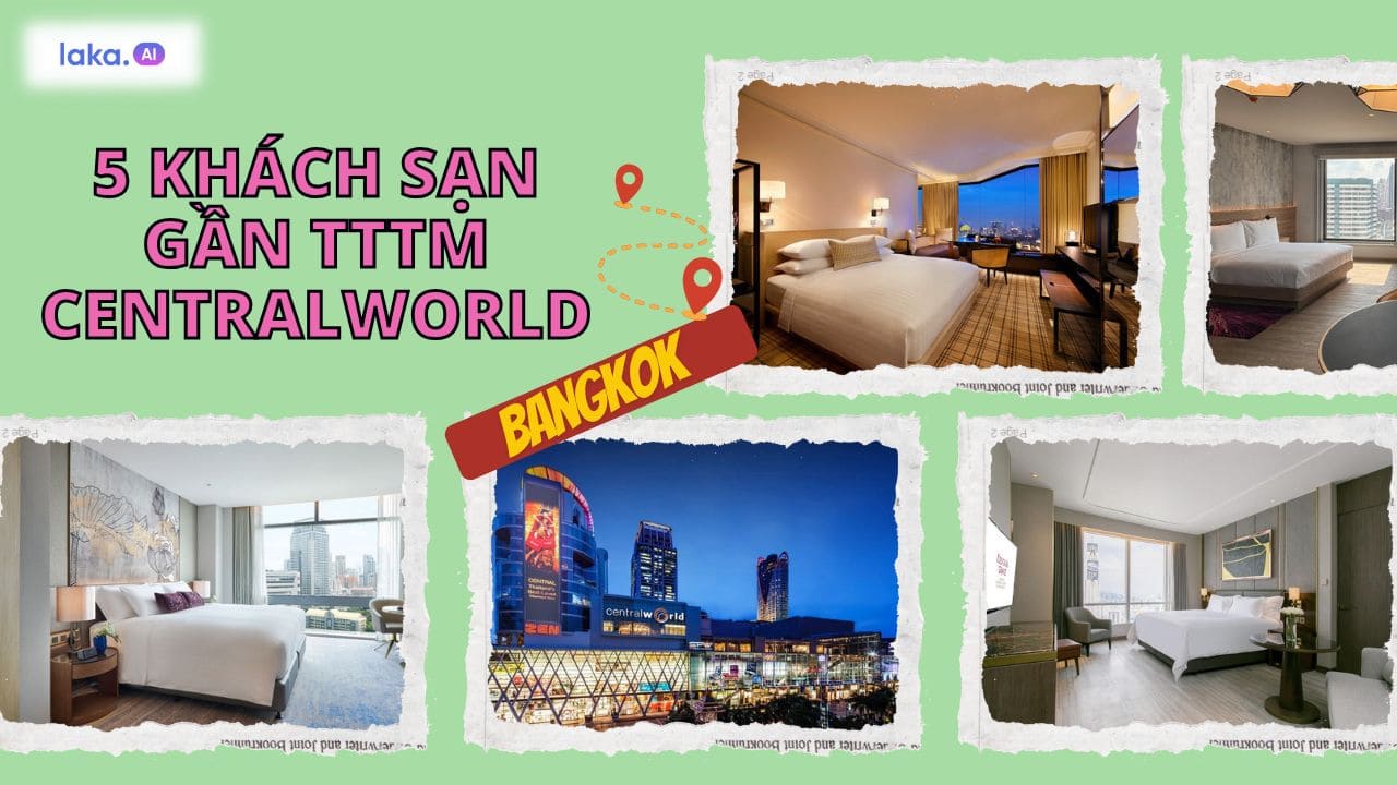 5 khách sạn ở Bangkok gần trung tâm thương mại CentralWorld