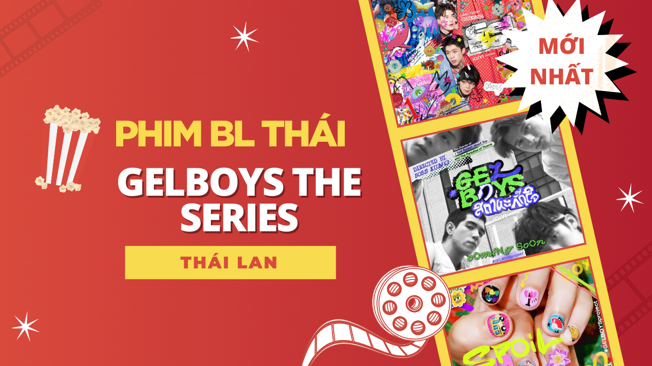 Phim Boylove Thái Lan tháng 2: Gelboys The Series – Yêu Mập Mờ