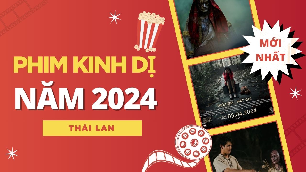 Điểm danh top 4 phim kinh dị Thái Lan mới nhất, hấp dẫn nhất