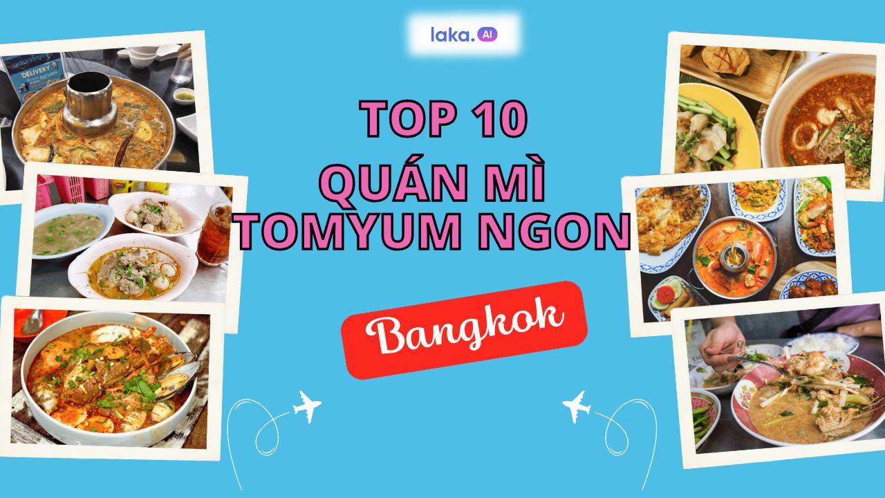 ⭐ TOP 10 quán ăn Tomyum đỉnh nhất Bangkok bạn chưa chắc đã biết! ⭐