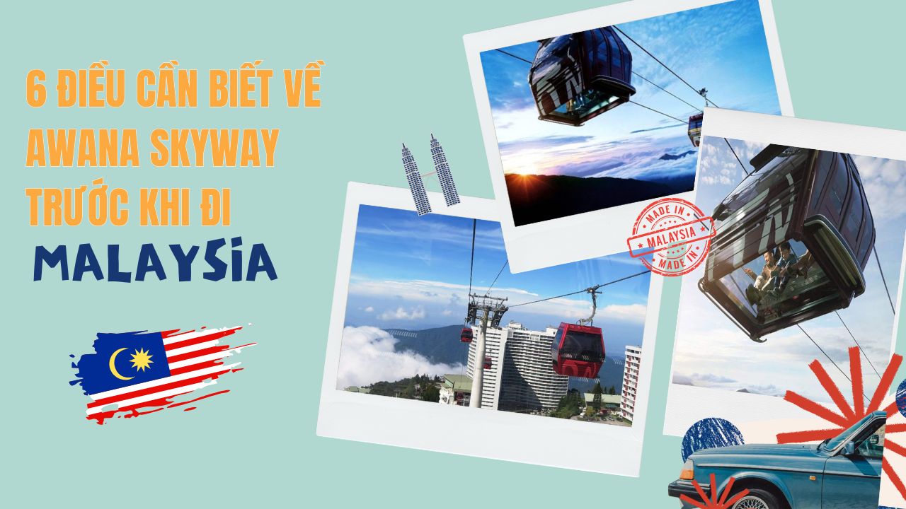 Bật mí top 6 điều cần biết về Awana SkyWay trước khi đi