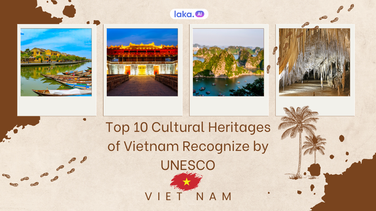 cultural heritages of vietnam reconized by unesco